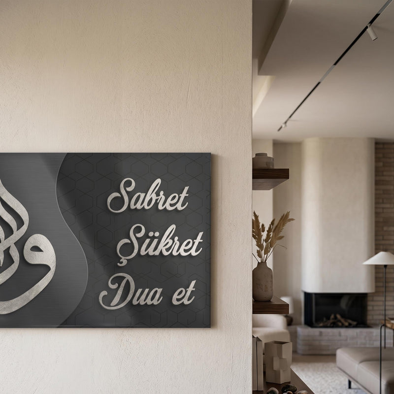 Sabret Şükret Dua Et Cam Tablo Ortam Görseli