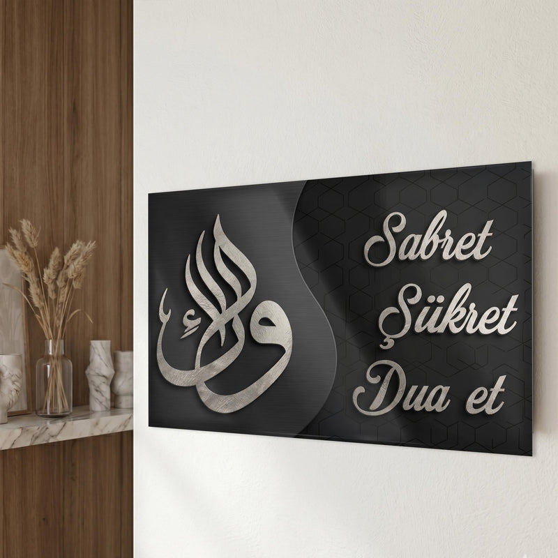 Sabret Şükret Dua Et Cam Tablo Ortam Görseli
