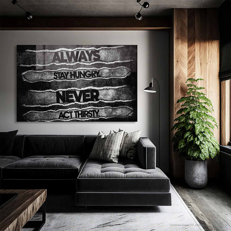 Always Stay Hungry Cam Tablo – Cam Tablo