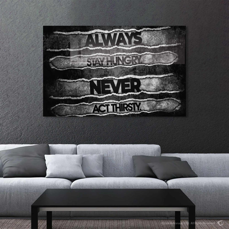 Always Stay Hungry Cam Tablo – Cam Tablo
