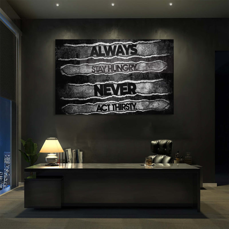 Always Stay Hungry Cam Tablo – Cam Tablo
