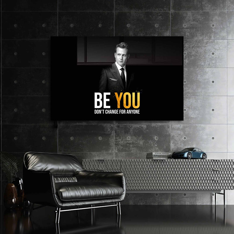 Be You Don't Change For Anyone Cam Tablo – Cam Tablo