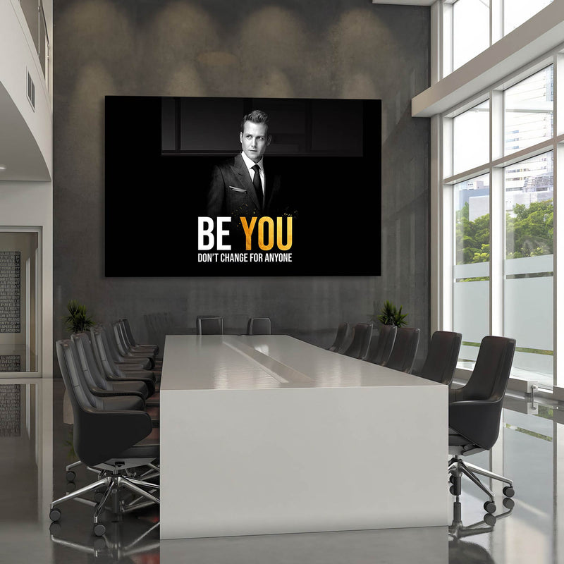 Be You Don't Change For Anyone Cam Tablo – Cam Tablo