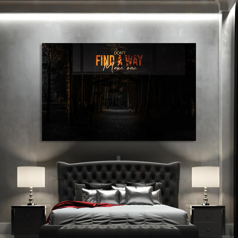 Don't Find A Way Make One Cam Tablo – Cam Tablo