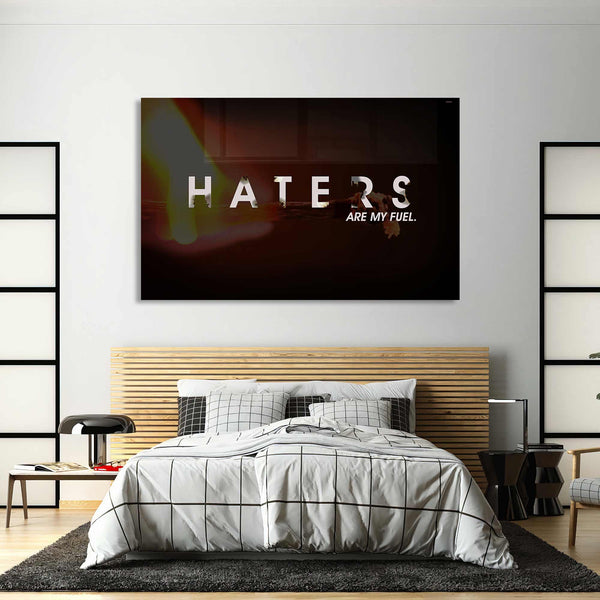Haters Are My Fuel Cam Tablo