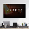 Haters Are My Fuel Cam Tablo