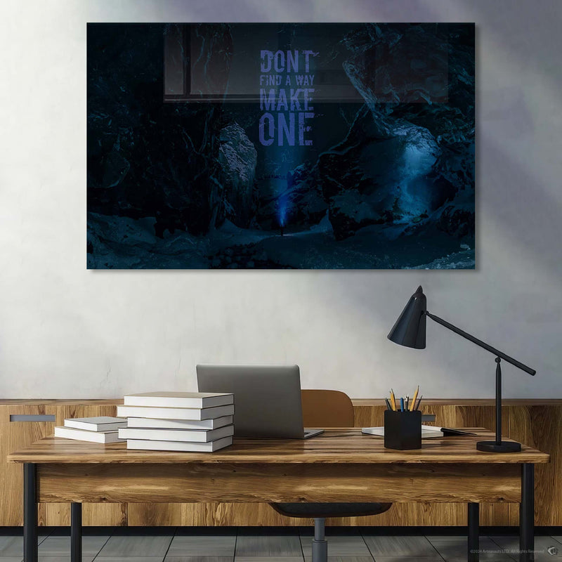 Don't Find A Way Make One Cam Tablo – Cam Tablo