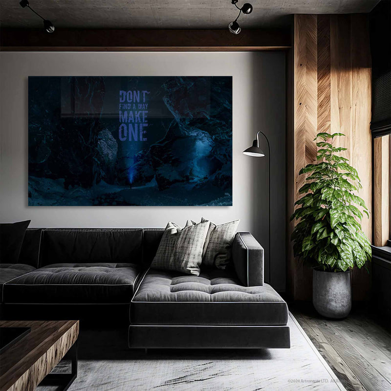 Don't Find A Way Make One Cam Tablo – Cam Tablo