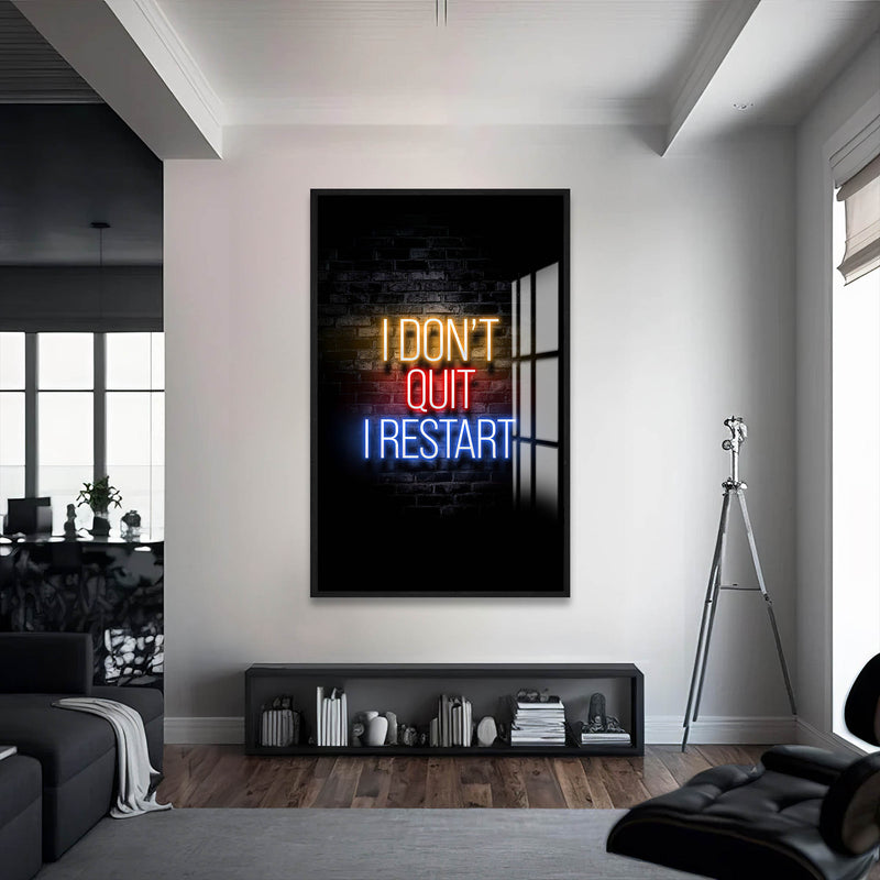 I Don't Quit Cam Tablo – Siyah Çerçeveli Cam Tablo