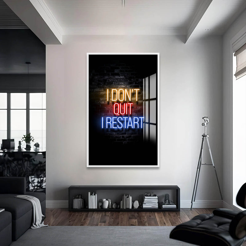I Don't Quit Cam Tablo – Beyaz Çerçeveli Cam Tablo