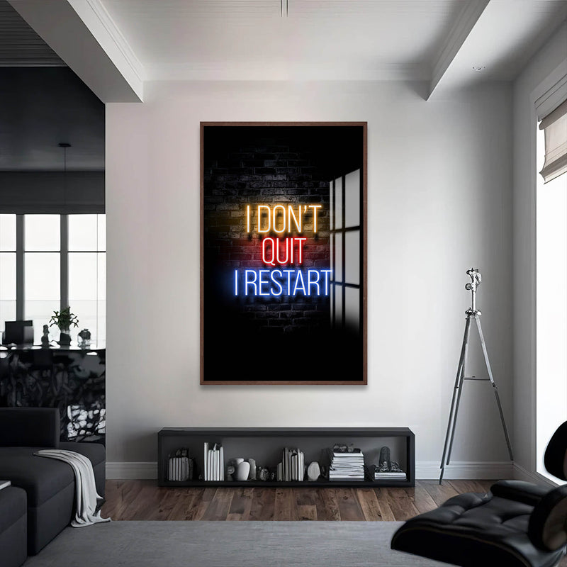 I Don't Quit Cam Tablo – Ceviz Çerçeveli Cam Tablo