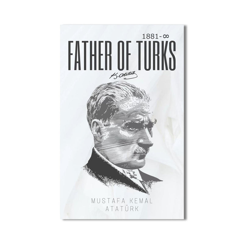Father of Turks Atatürk Cam Tablo – Cam Tablo