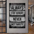 Always Stay Hungry Cam Tablo – Cam Tablo