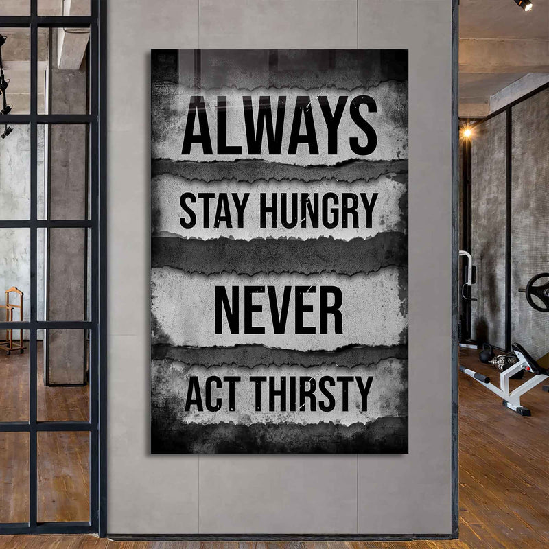 Always Stay Hungry Cam Tablo – Cam Tablo