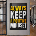 Always Keep A Positive Mindset Cam Tablo – Cam Tablo
