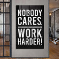 Nobody Cares Work Harder Cam Tablo