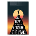 Be Brave And Conquer The Peak Cam Tablo – Cam Tablo