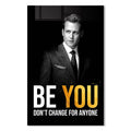 Be You Don't Change For Anyone Cam Tablo – Cam Tablo