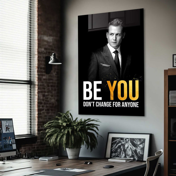 Be You Don't Change For Anyone Cam Tablo