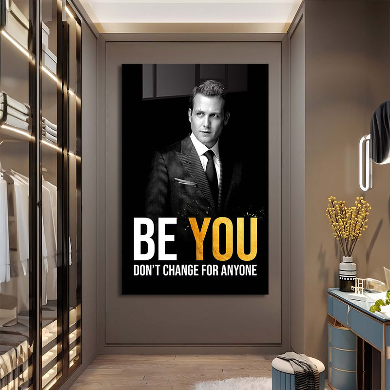 Be You Don't Change For Anyone Cam Tablo – Cam Tablo