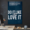 Do It Like You Love It Cam Tablo – Cam Tablo