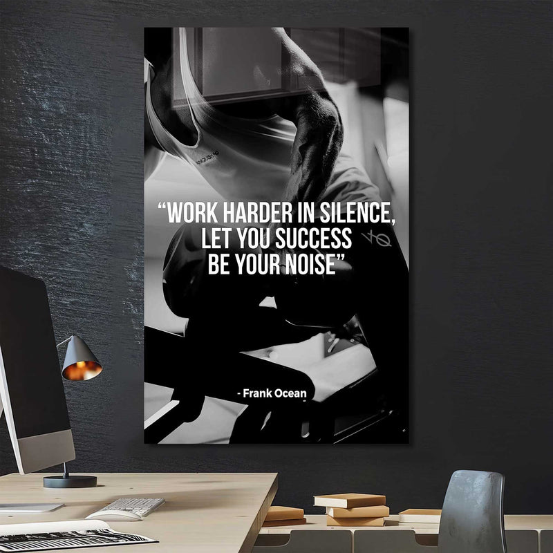 Work Harder In Silence Cam Tablo