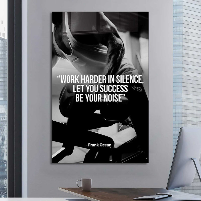 Work Harder In Silence Cam Tablo