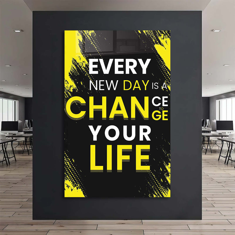 Every New Day Is A Chance Cam Tablo – Cam Tablo