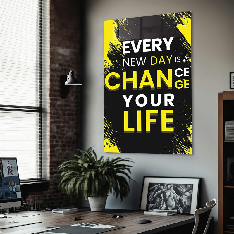 Every New Day Is A Chance Cam Tablo – Cam Tablo