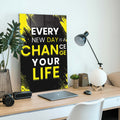 Every New Day Is A Chance Cam Tablo – Cam Tablo