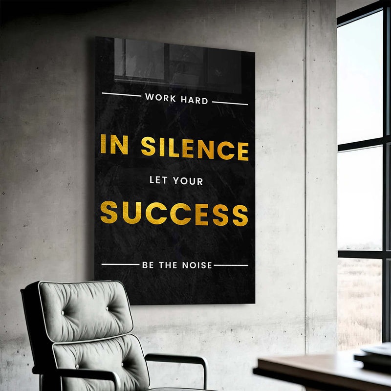 Work Hard In Silence Cam Tablo