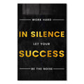 Work Hard In Silence Cam Tablo