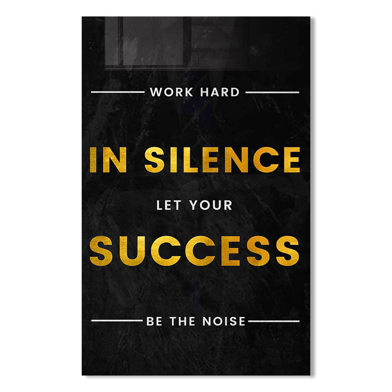 Work Hard In Silence Cam Tablo